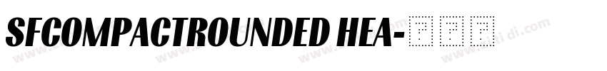 SFCOMPACTROUNDED HEA字体转换